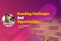 Common branding challenges that every business encounters Best Personal Branding Challenges