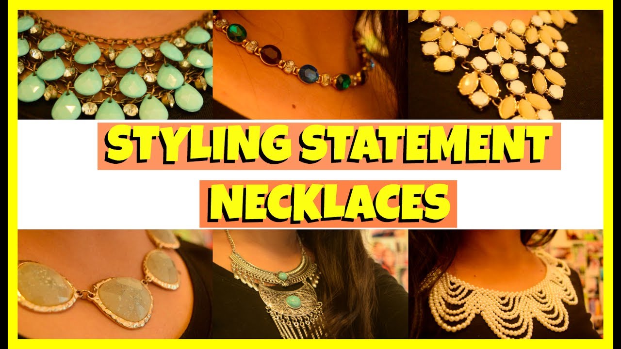 How to Style Statement Necklaces 2017 ll My Statement Necklace ... Best Statement Necklaces Review With YouTube Demo